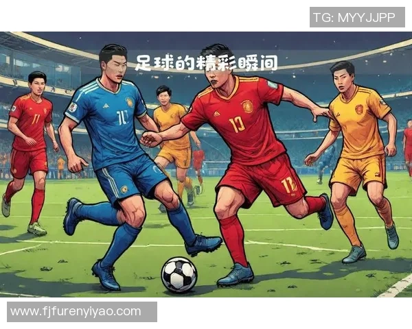 深入解析足球赛事的精彩瞬间与战术策略的专业节目 深入解析足球赛事的精彩瞬间与战术策略的专业节目